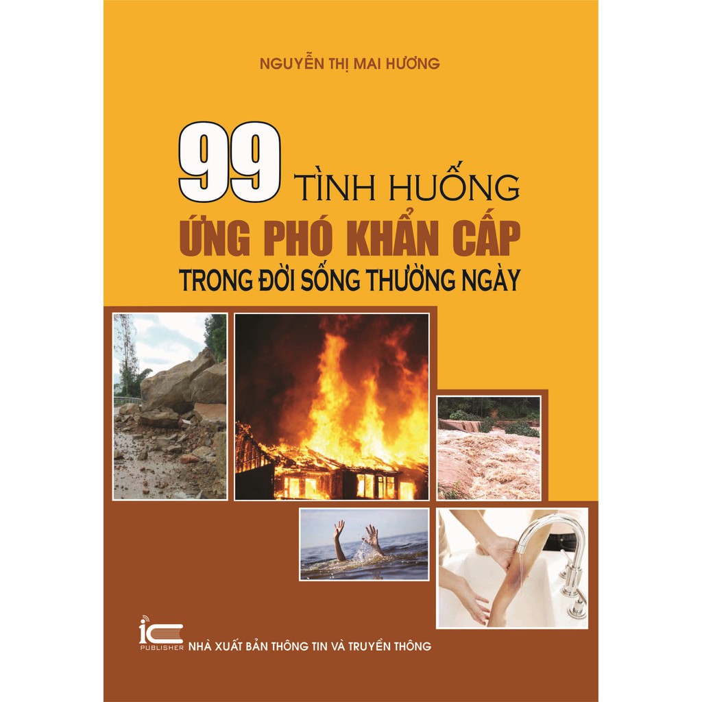 Sách 99 Tình huống ứng phó khẩn cấp trong đời sống thường ngày