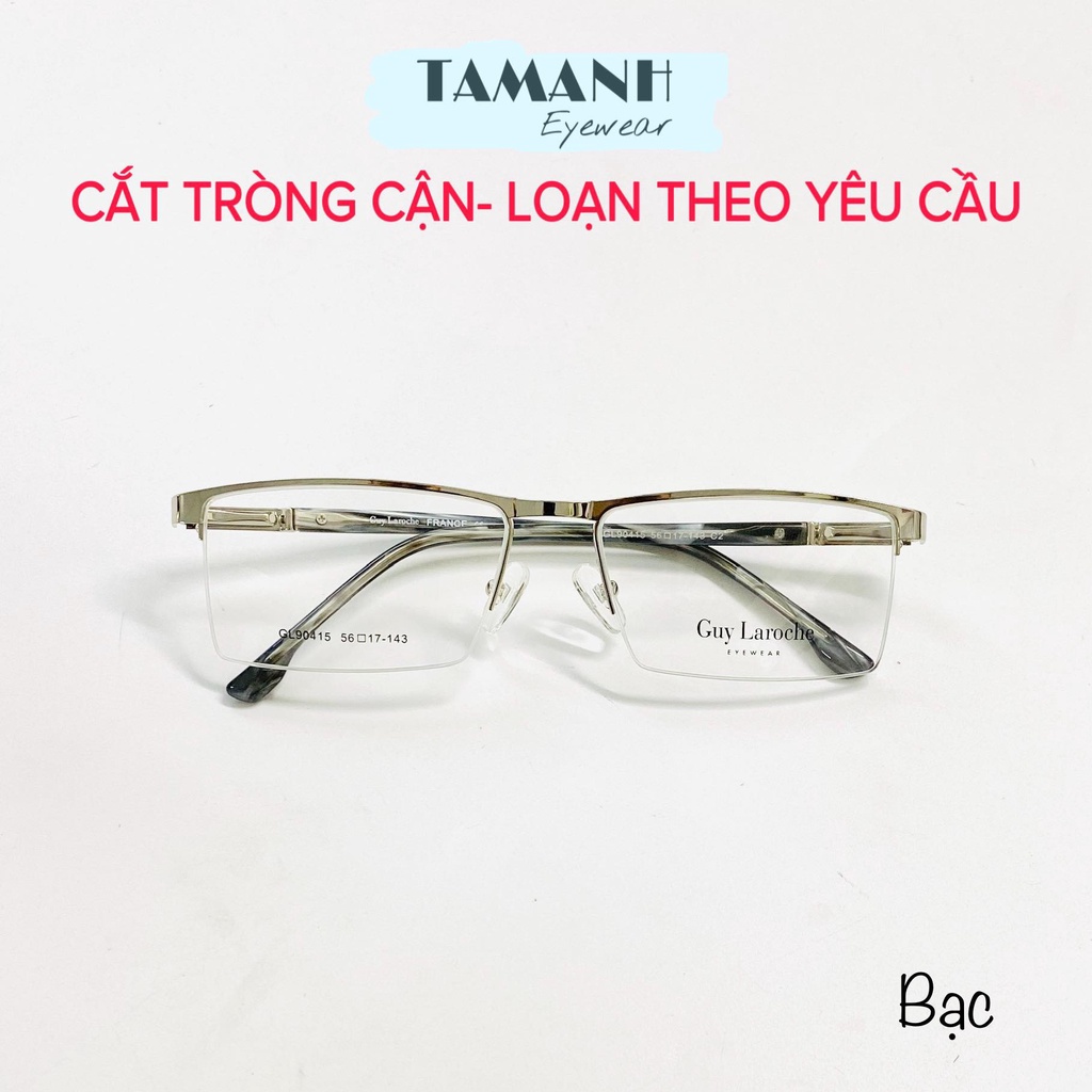 GỌNG KÍNH NAM  KIM LOẠI CAO CẤP - NHẬN CẮT MẮT CẬN , VIỄN , LOẠN