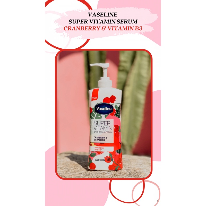 Sữa Dưỡng Thể Siêu Trắng Da Vaseline Super Vitamin Body Serum Cranberry &amp; Vitamin B3 380ml