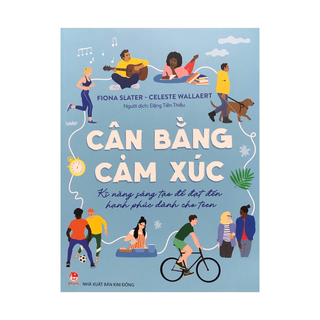 Sách - Cân Bằng Cảm Xúc - Kĩ Năng Sáng Tạo Để Đạt Đến Hạnh Phúc - Dành Cho Teen