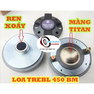 LOA TREBLE 450 BM NHẬP KHẨU REN XOÁY TỪ 120MM - GIÁ 1 CHIẾC
