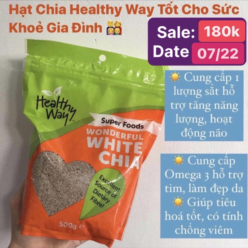 SALE Hạt chia Healthy Way tốt cho sức khoẻ của cả gia đình date 7/22