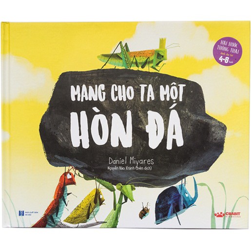 Sách dành cho trẻ 4-8 tuổi: Mang cho ta một hòn đá