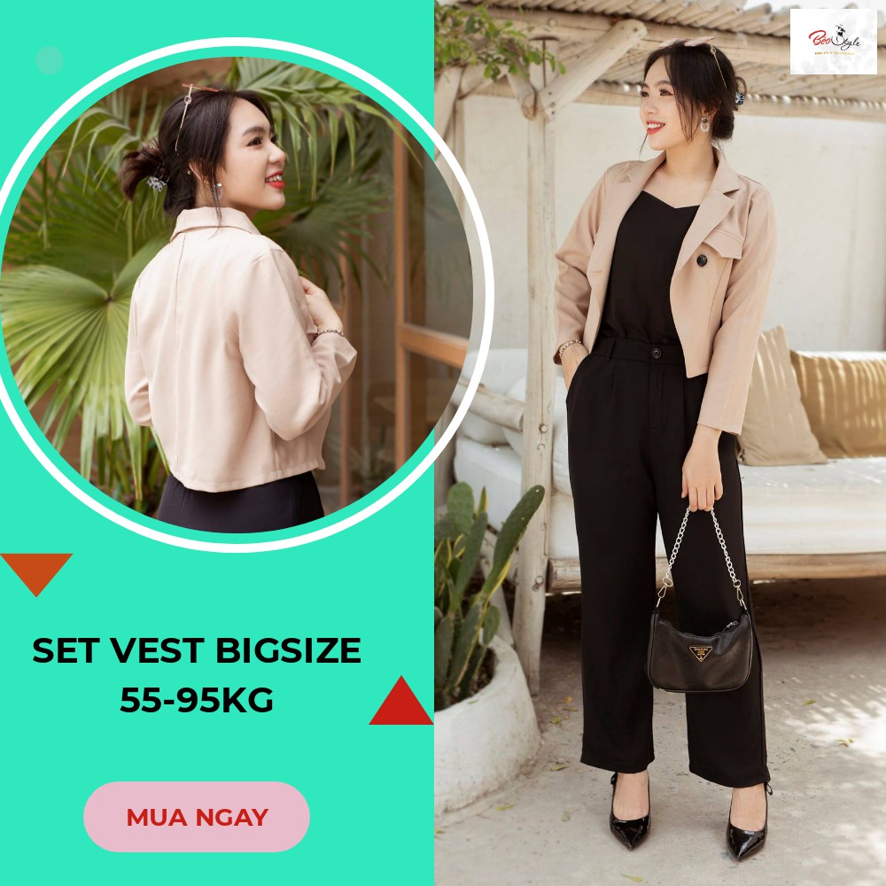 ĐỒ BIGSIZE set áo vest phối quần ống suông kèm áo lót 2 dây cho nàng béo mập 55-100KG - ĐI chơi, đi tiệc, công sở