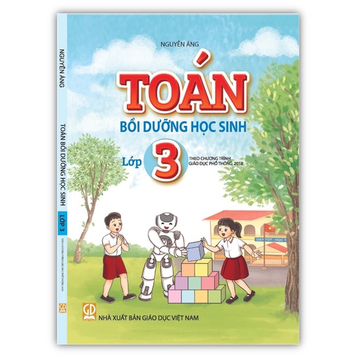 Sách - Toán Bồi Dưỡng Học Sinh Lớp 3 ( theo chương trình giáo dục phổ thông 2018 )