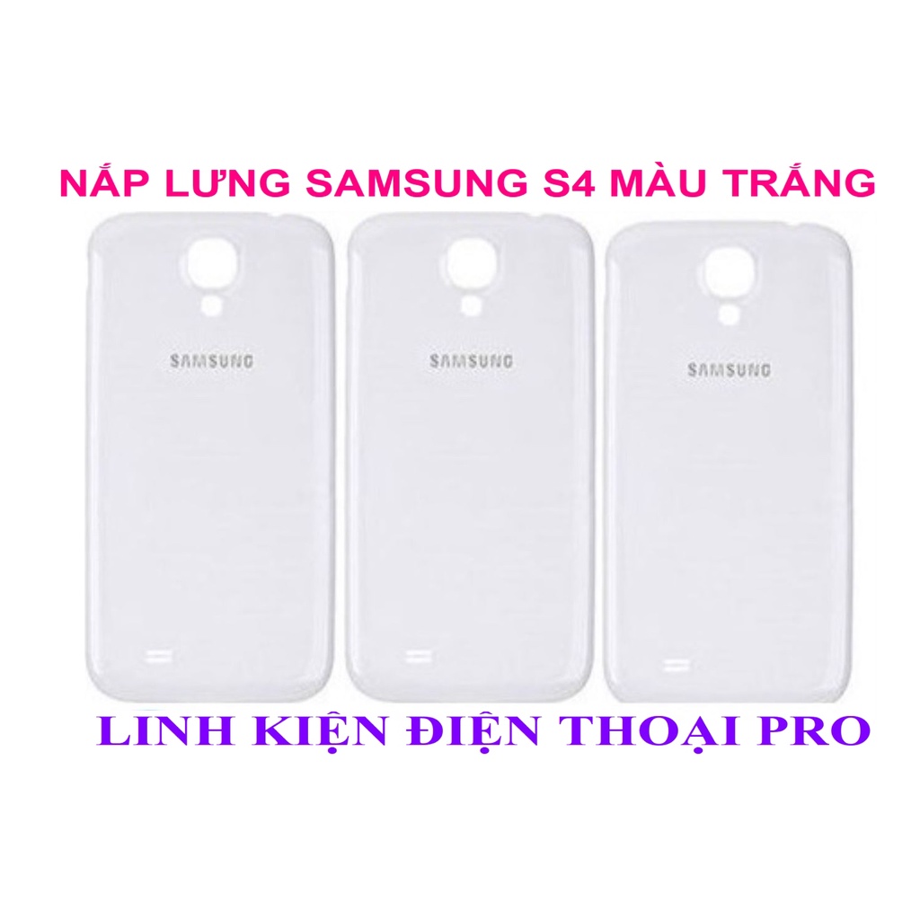 NẮP LƯNG SAMSUNG S4 MÀU TRẮNG