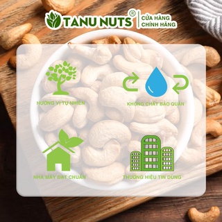 Nhân hạt điều tách vỏ rang muối tanu nuts - ảnh sản phẩm 9