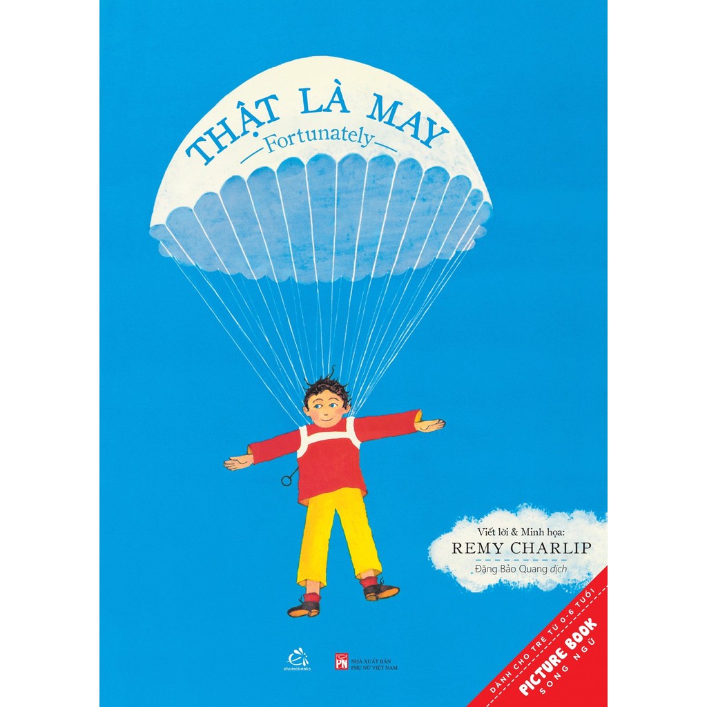 Sách - Thật Là May - Fortunately (Picture Book song ngữ cho trẻ từ 0-6 tuổi) - Remy Charlip