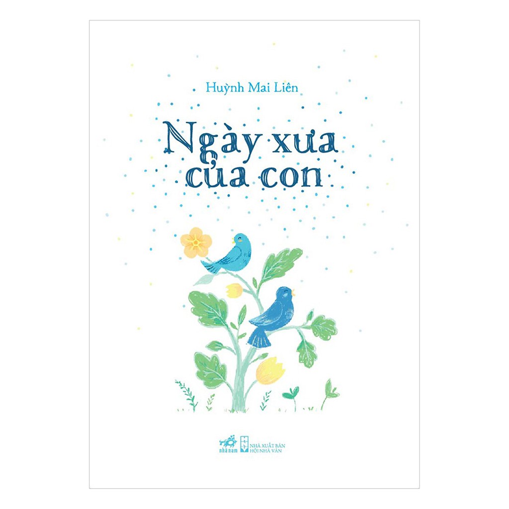 Sách - Ngày Xưa Của Con - Nhã Nam