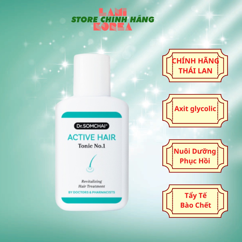 Lotion dưỡng tóc DR. SOMCHAI ACTIVE HAIR TONIC NO.1 phục hồi tăng cường chân tóc tẩy tế bào chết 30ml chính hãng thái la