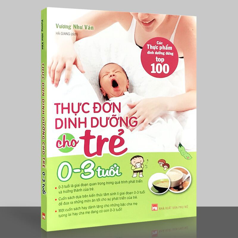 Sách - Thực Đơn Dinh Dưỡng Cho Trẻ 0 - 3 Tuổi - Vương Như Văn - Thanh Hà Books HCM