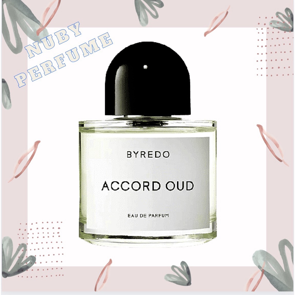 [Nuby.Store] Nước Hoa Byredo Accord Oud Test 5ml/10ml/20ml