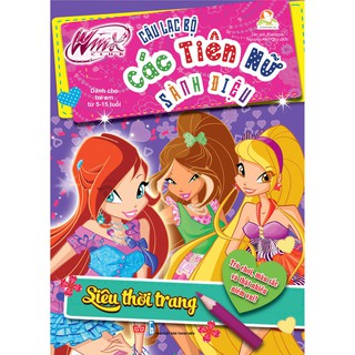 Winx Club - Câu Lạc Bộ Các Tiên Nữ Sành Điệu - Siêu Thời Trang