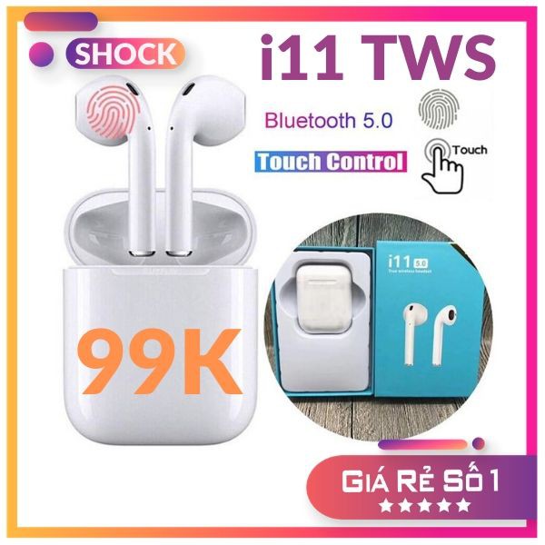 [Freeship] Tai Nghe Bluetooth i11 TWS 5.0 Cảm Ứng Chạm