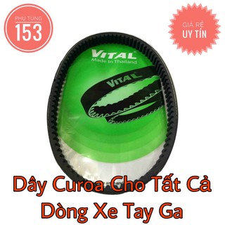 Dây curoa xe tay ga hiệu Vital (Thái Lan) - Dây đai xe tay ga - PHỤ TÙNG 153