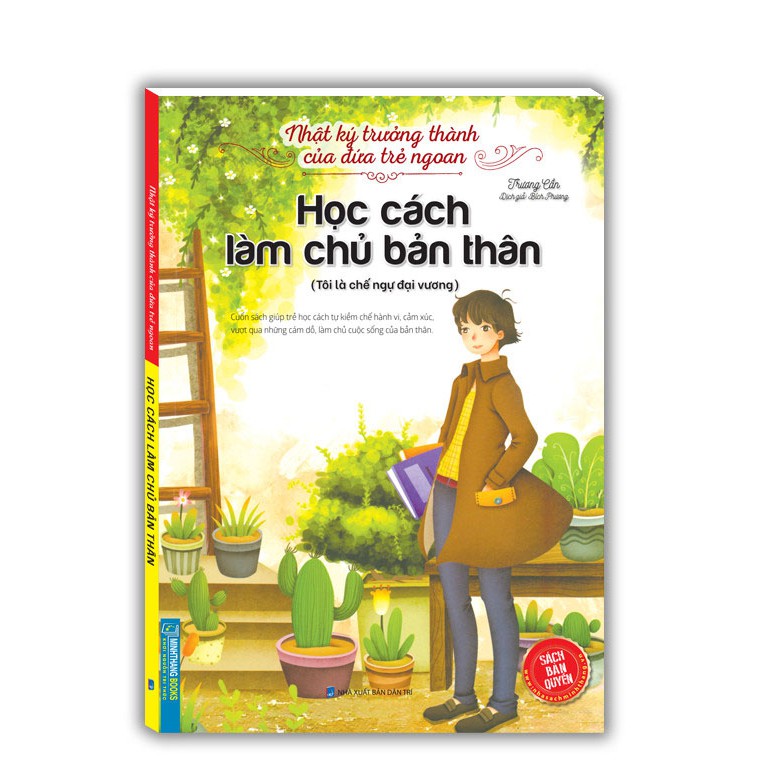 Sách Nhật ký trưởng thành cúa đứa trẻ ngoan - Học cách làm chủ bản thân