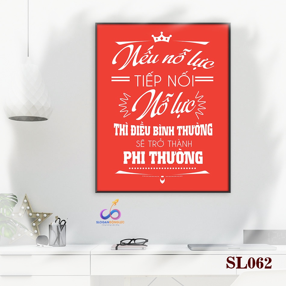 Tranh slogan động lực trang trí văn phòng - Nếu nỗ lực tiếp nối nỗ lực - SL062
