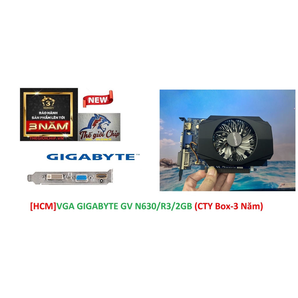 VGA (Cạc màn hình) GIGABYTE GV N630/R3/2GB (CTY Box-3 Năm)