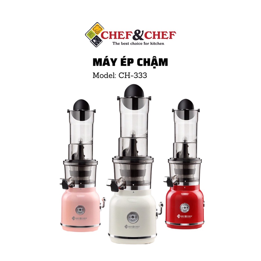 Máy ép chậm nguyên quả Chef &amp; Chef CH-333 chỉ mất 3 - 5 phút bạn có ngay ly nước ép tươi ngon, bổ dưỡng