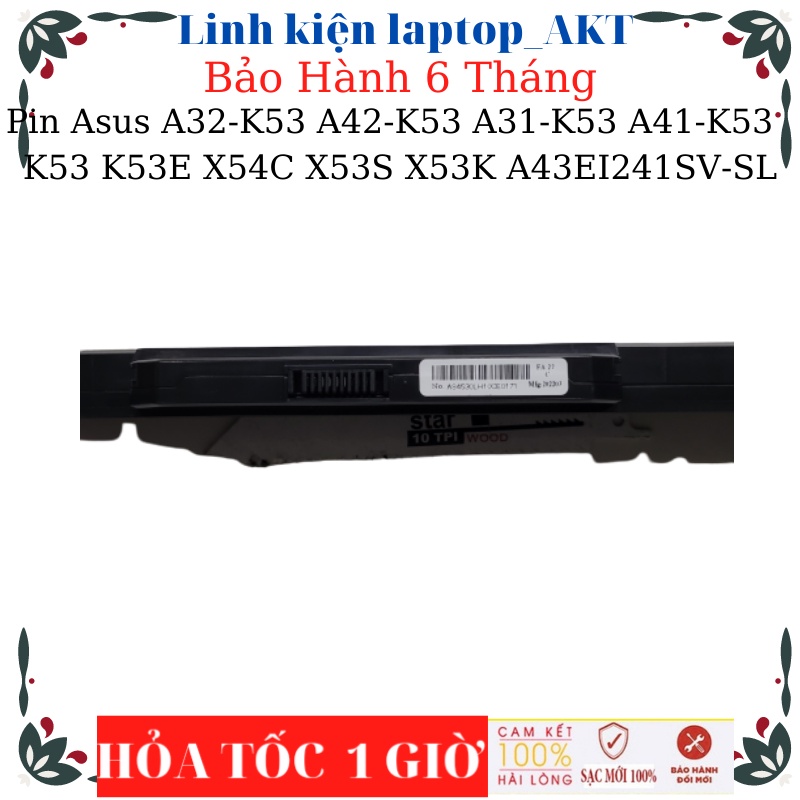 Pin Laptop Asus A32-K53 A42-K53 A31-K53 A41-K53 ASUS K53 K53E X54C X53S X53 K A43EI241SV-SL