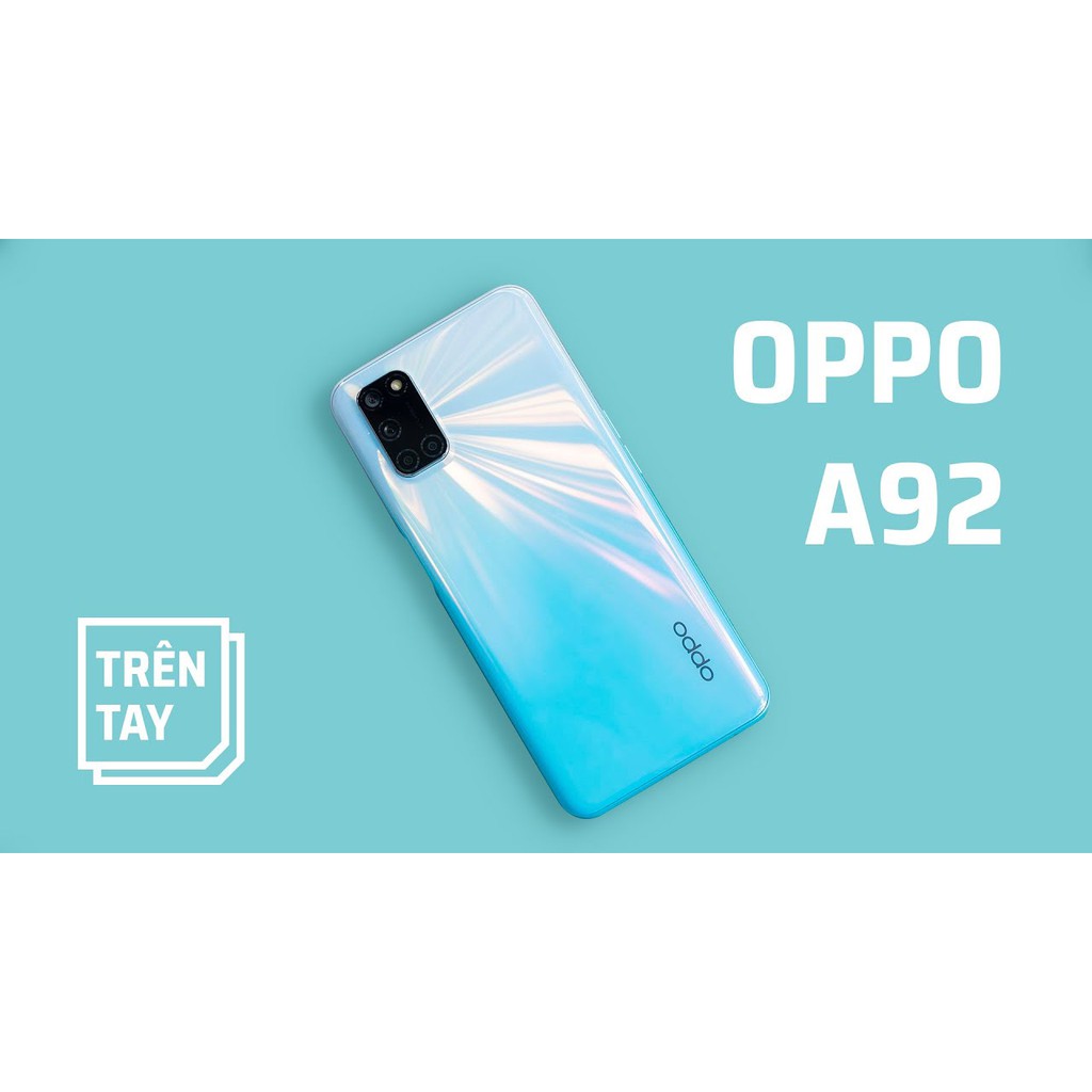 SMARTPHONE OPPO A92 CỰC SANG CHẢNH, CẤU HÌNH CAO, GIÁ CỰC SỐC