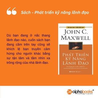 Sách Phát Triển Kỹ Năng Lãnh Đạo - John C. Maxwell (Alpha Books)