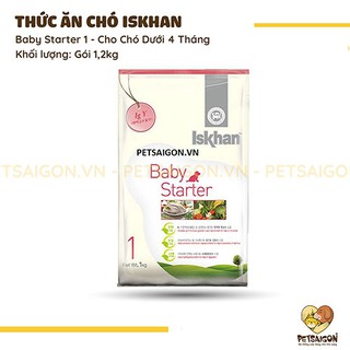 [THỨC ĂN CHO CHÓ] THỨC ĂN ISKHAN BABY STARTER SỐ 1 CHO CHÓ DƯỚI 4 THÁNG - GÓI 1KG