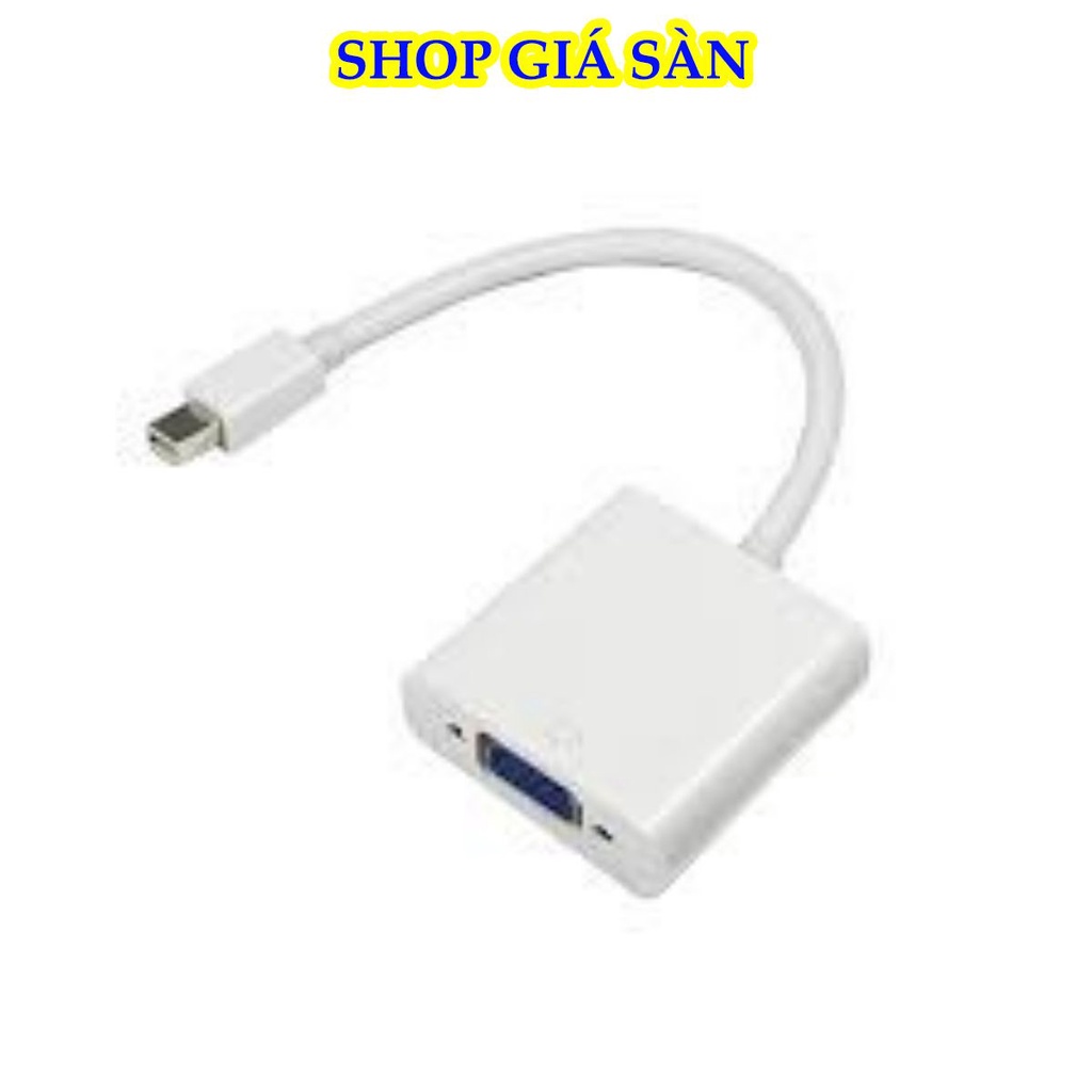 [Freeship] Cáp Chuyển Đổi Mini Display Port Ra Vga, Dây Cáp Chuyển Mini Displayport Sang Cổng Vga. Tín Hiệu Ổn Định