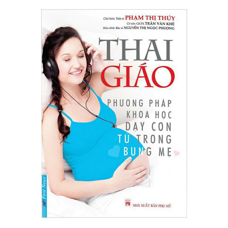 Sách: Thai Giáo Phương Pháp Khoa Học Dạy Con Từ Trong Bụng Mẹ