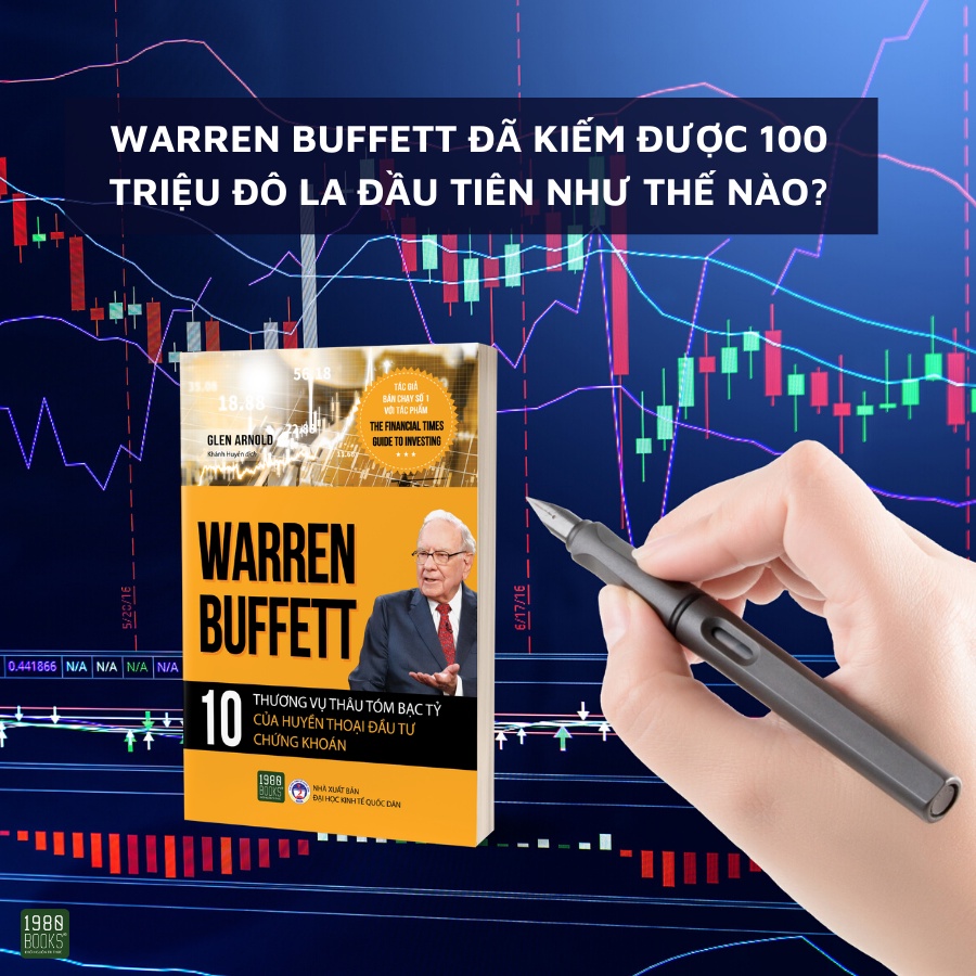 Sách - Warren Buffett - 10 Thương Vụ Thâu Tóm Bạc Tỷ Của Huyền Thoại Đầu Tư Chứng Khoán (Glen Arnold - 1980)