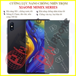 Dán chống nhìn trộm Xiaomi Mi Mix, Mi Mix 2, Mi Mix 2S, Mi Mix 3 - Dán cường lực dẻo nano 9H+