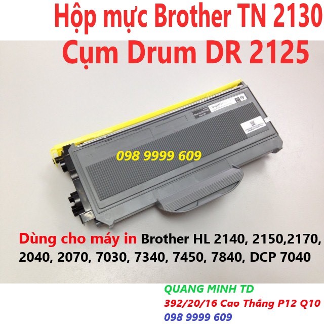 Hộp mực & Cụm Drum Brother TN 2130 -cho máy in Brother HL 2140, 2150, 2170, 2040, 2070, 7030, 7340, 7450, 7840, DCP 7040