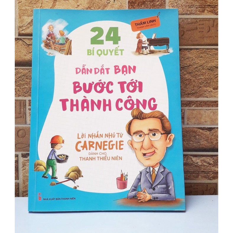 Sách - 24 Bí Quyết Dẫn Dắt Bạn Tới Thành Công – Lời Nhắn Nhủ Từ Carnegie Dành Cho Thanh Thiếu Niên - ML-KNT06-75k-893606