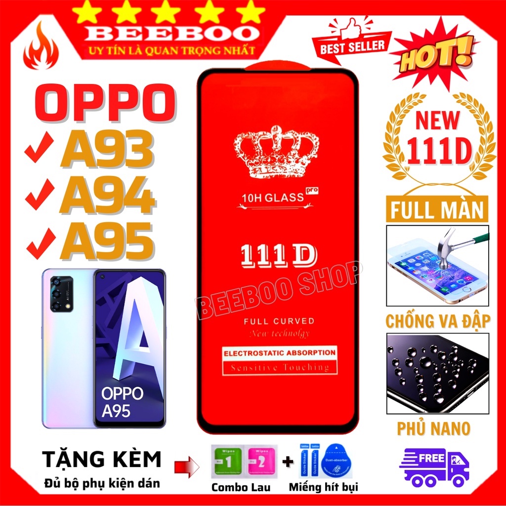 Kính cường lực Oppo A93 / A94 / A95 [4G, 5G] - Dán Full màn hình 111D và trong suốt - Bảo vệ tốt cho màn hình điện thoại