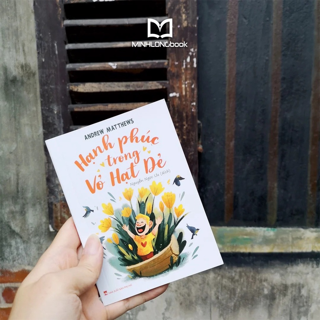 Sách - Hạnh Phúc Trong Vỏ Hạt Dẻ