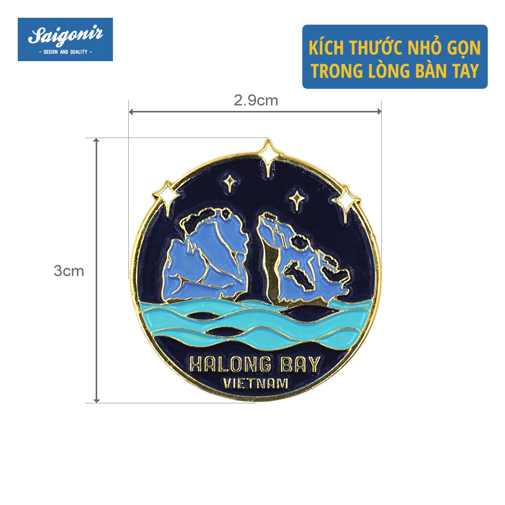 Pin Cài Áo Vịnh Hạ Long Saigonir-Huy Hiệu-Ghim Cài Áo,Mũ,Balo,Túi Xách-Enamel Pin-Vietnam Souvenir-Quà Lưu Niệm Việt Nam