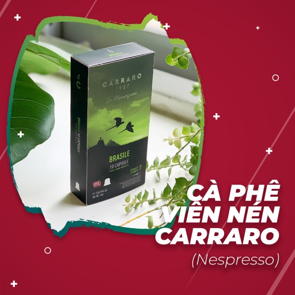 CÀ PHÊ VIÊN NÉN CARRARO SINGLE ORIGIN BRASILE