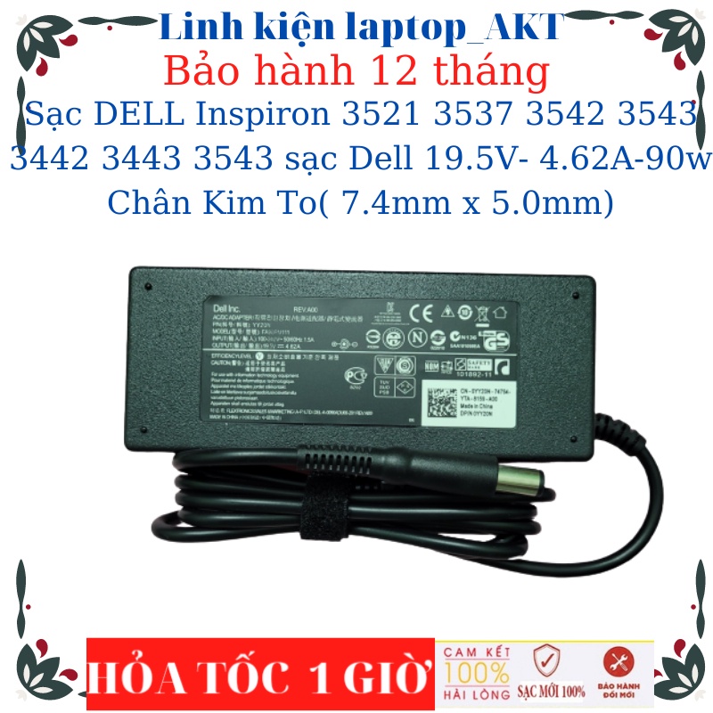Sạc Laptop DELL Inspiron 3521 3537 3542 3543 3442 3443 3543 sạc Dell 19.5V- 4.62A-90w Chân Kim To