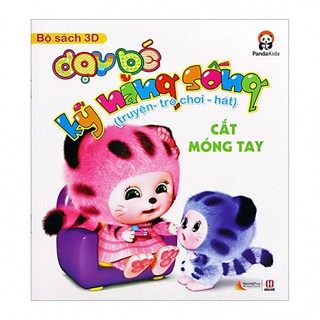 Bộ Sách 3D Dạy Bé Kỹ Năng Sống - Cắt Móng Tay