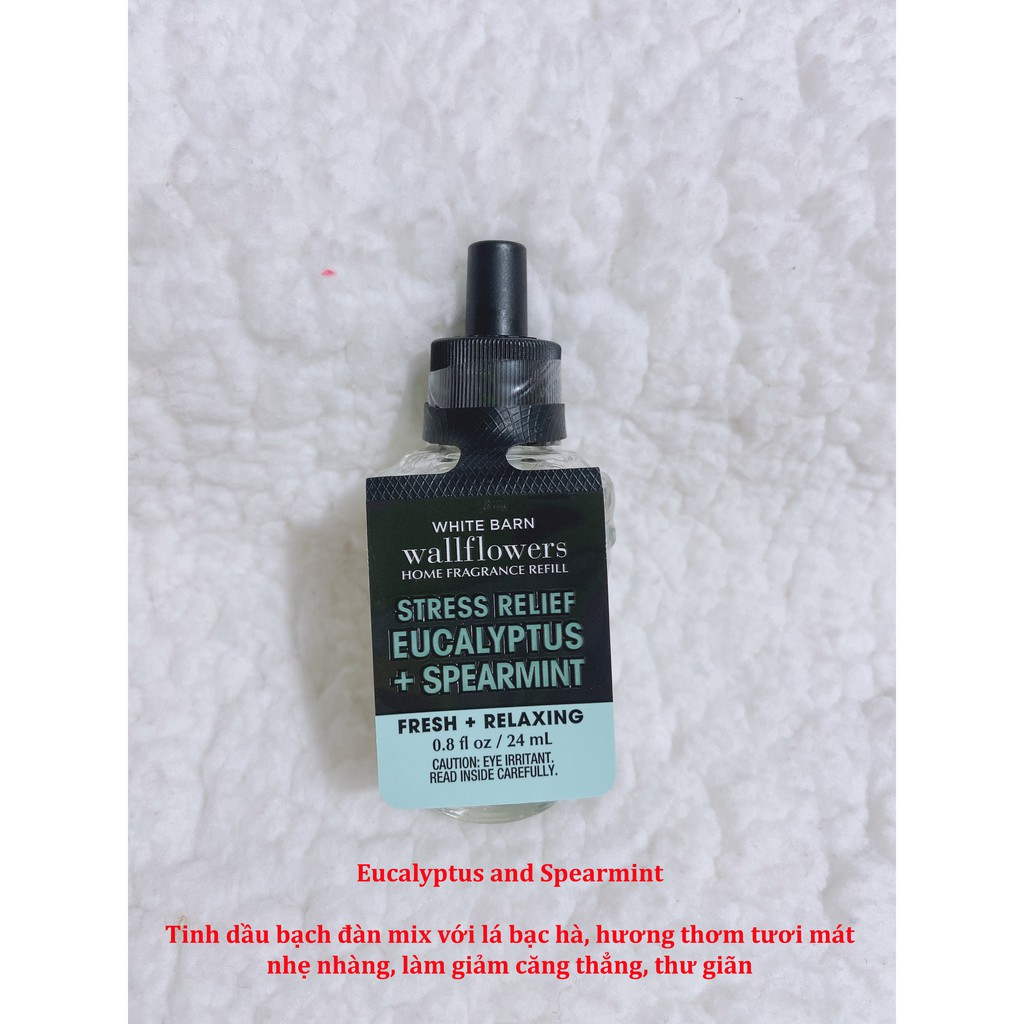 {Bill Mỹ} {1 Chai} Stress Relief Eucalyptus Spearmint Tinh dầu Bath & Body Works Wallflower Home Fragrance Refills 24ml