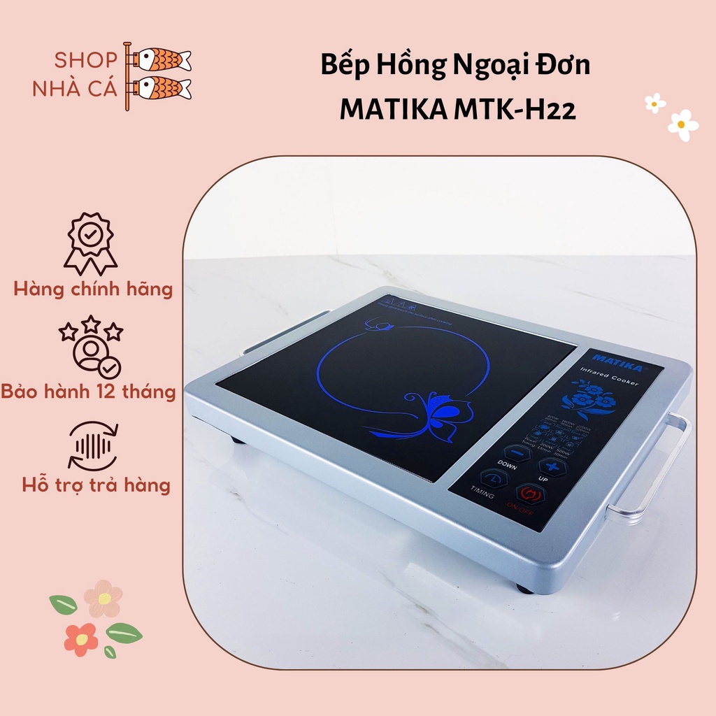 Bếp Hồng Ngoại Đơn - Bếp Điện MATIKA MTK-H22 Không Kén Nồi