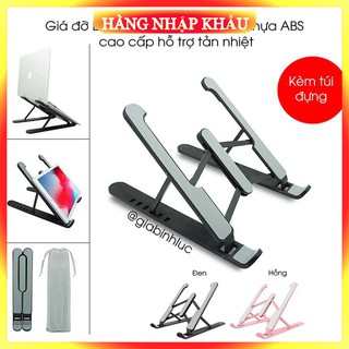 [FreeShip - LOẠI 1] Giá đỡ laptop stand nhựa ABS hỗ trợ tản nhiệt có thể gấp gọn chỉnh độ cao để laptop, ipad, macbook, 