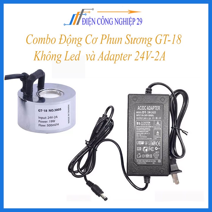 Combo Động Cơ Phun Sương GT-18 Không Led Công Suất Cao và Adapter 24V-2A