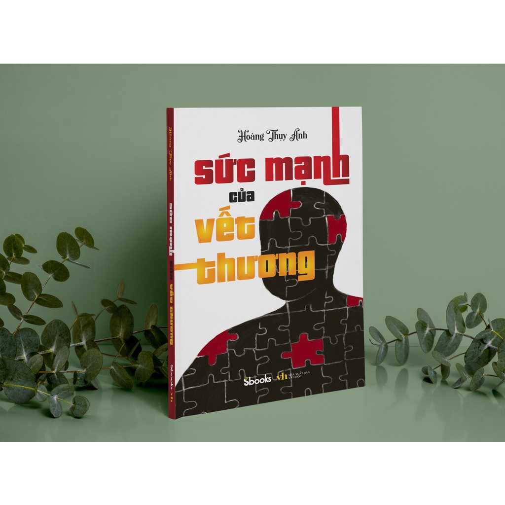 SBOOKS - Sách: Sức Mạnh Của Vết Thương