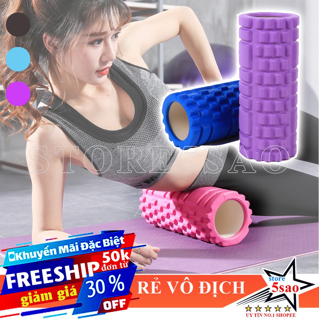 🎁 Ống lăn massage giãn cơ matxa yoga ❤️ FREESHIP ❤️ Con lăn massage foarm roller giá rẻ