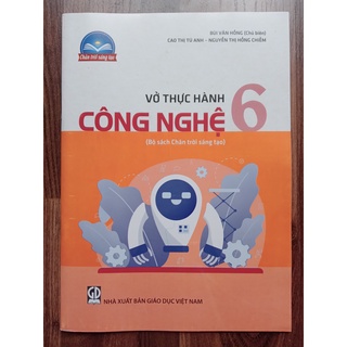 Sách - Vở thực hành Công nghệ 6 (Bộ sách Chân trời sáng tạo)
