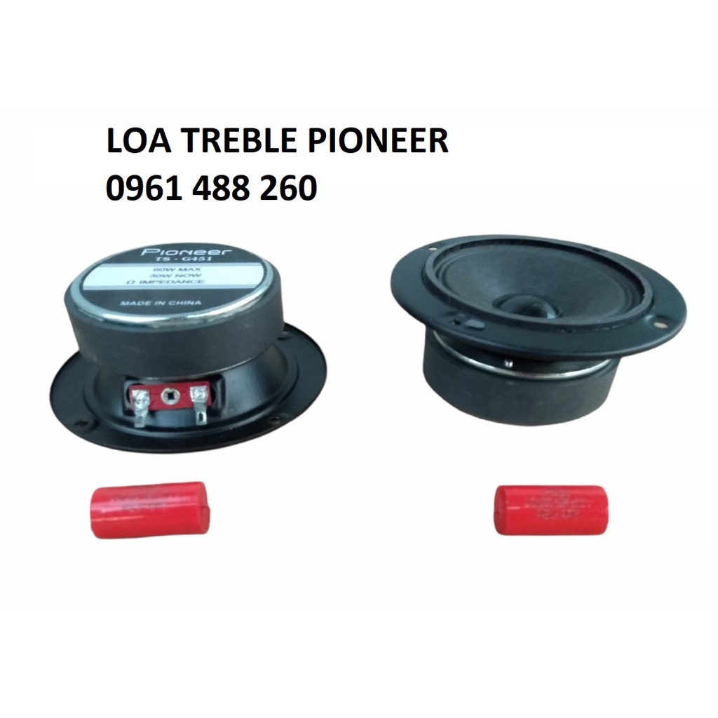 LOA TREBLE PIONEER TS-451 HÀNG NHẬP KHẨU CHINA CÓ TỤ CẢN ĐỎ XỊN