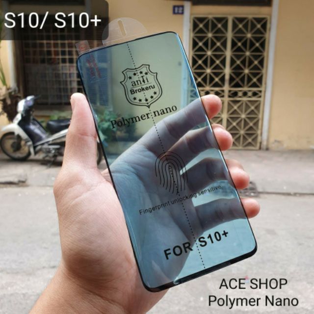Cường lực dẻo Polymer Nano Samsung S10 Plus
