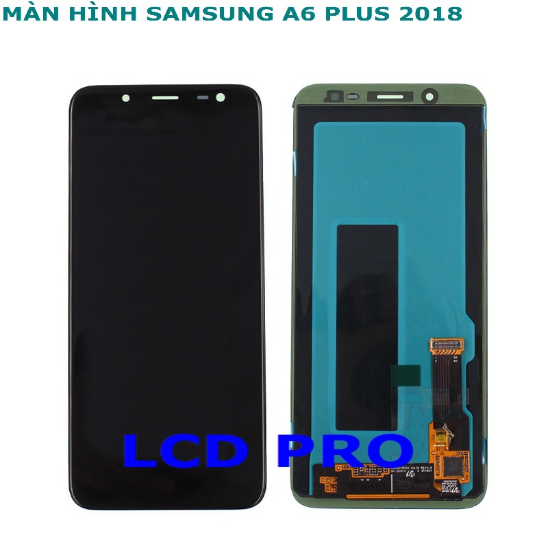 MÀN HÌNH SAMSUNG A6 PLUS  2018
