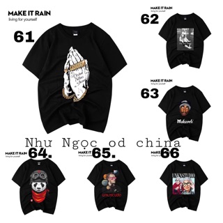 Áo phông nelly,makeitrain,heybig